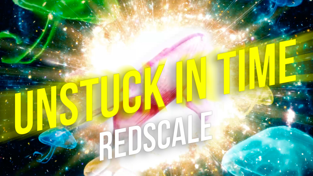Redscale — Unstuck in Time