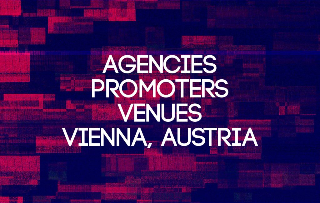 The list of agencies, promoters and venues in Vienna, Austria