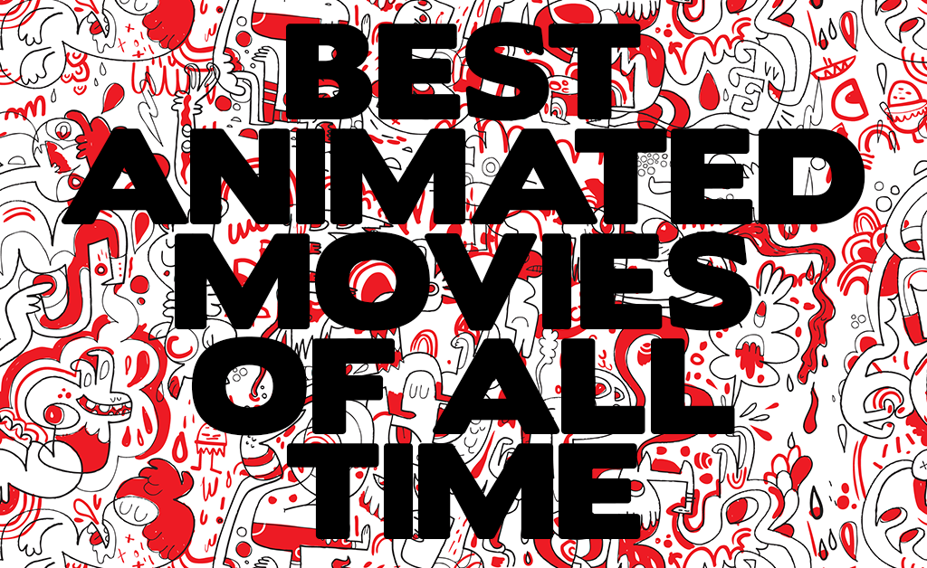 Best Animated Movies of All Time